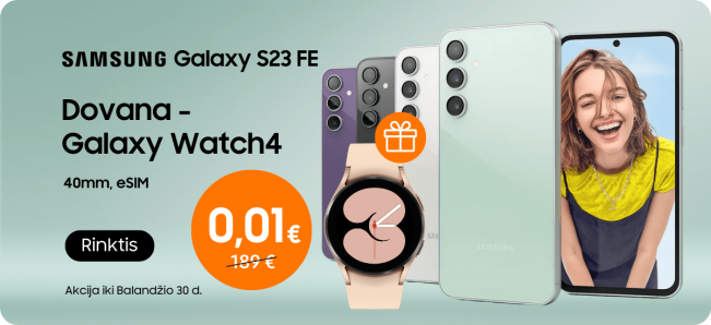 Samsung Galaxy S23 FE akcija, dovana Watch4, Mobili prekyba