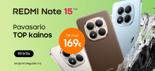Xiaomi Redmi Note 15 serija TOP kainomis, Mobili prekyba