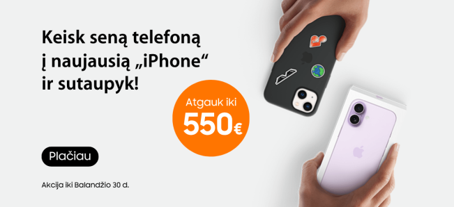 Keisk seną įrenginį į naujausią iPhone ir gauk iki 550 Eur nuolaidą, Mobili prekyba