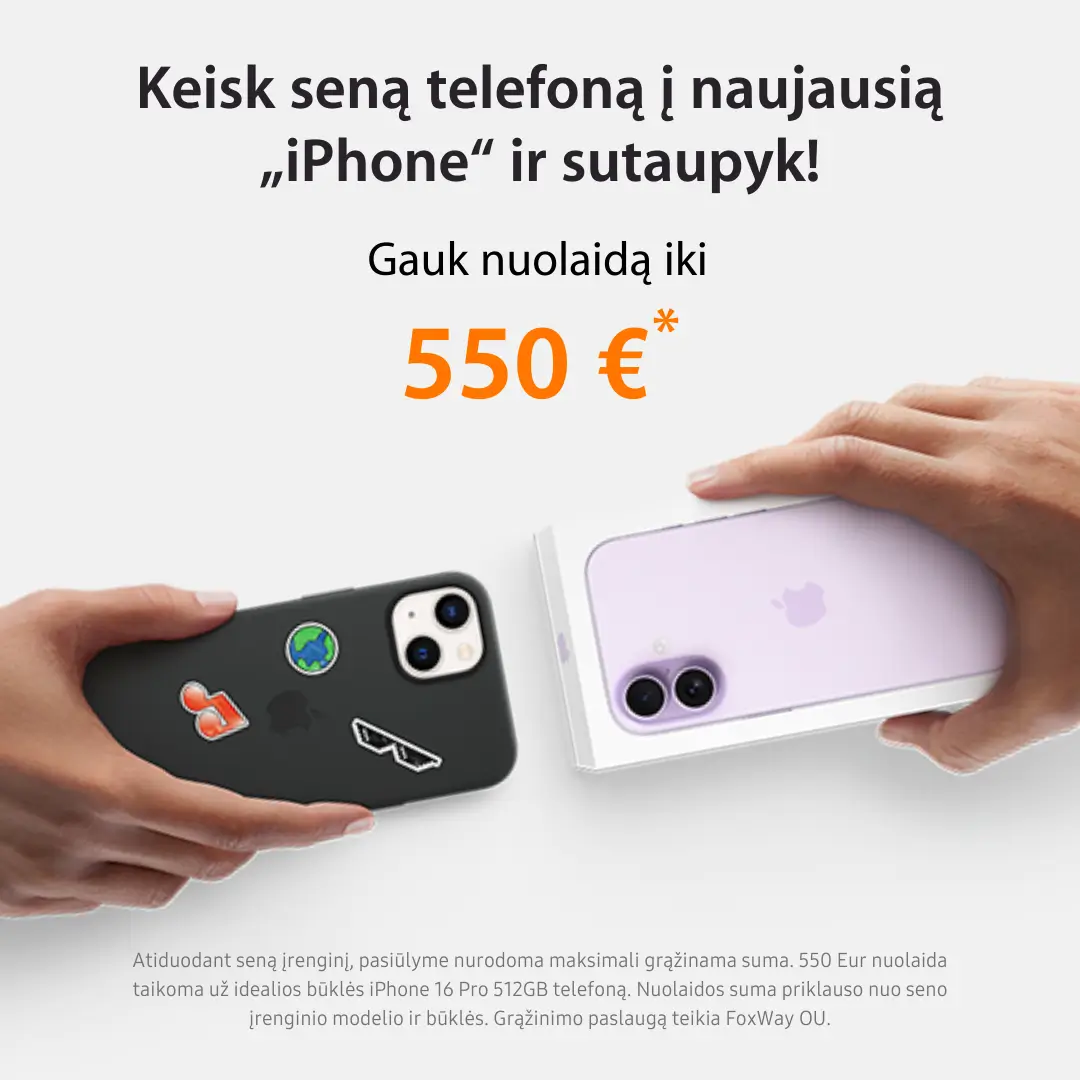 Keisk seną įrenginį į naujausią iPhone ir gauk iki 550 Eur nuolaidą, Mobili prekyba